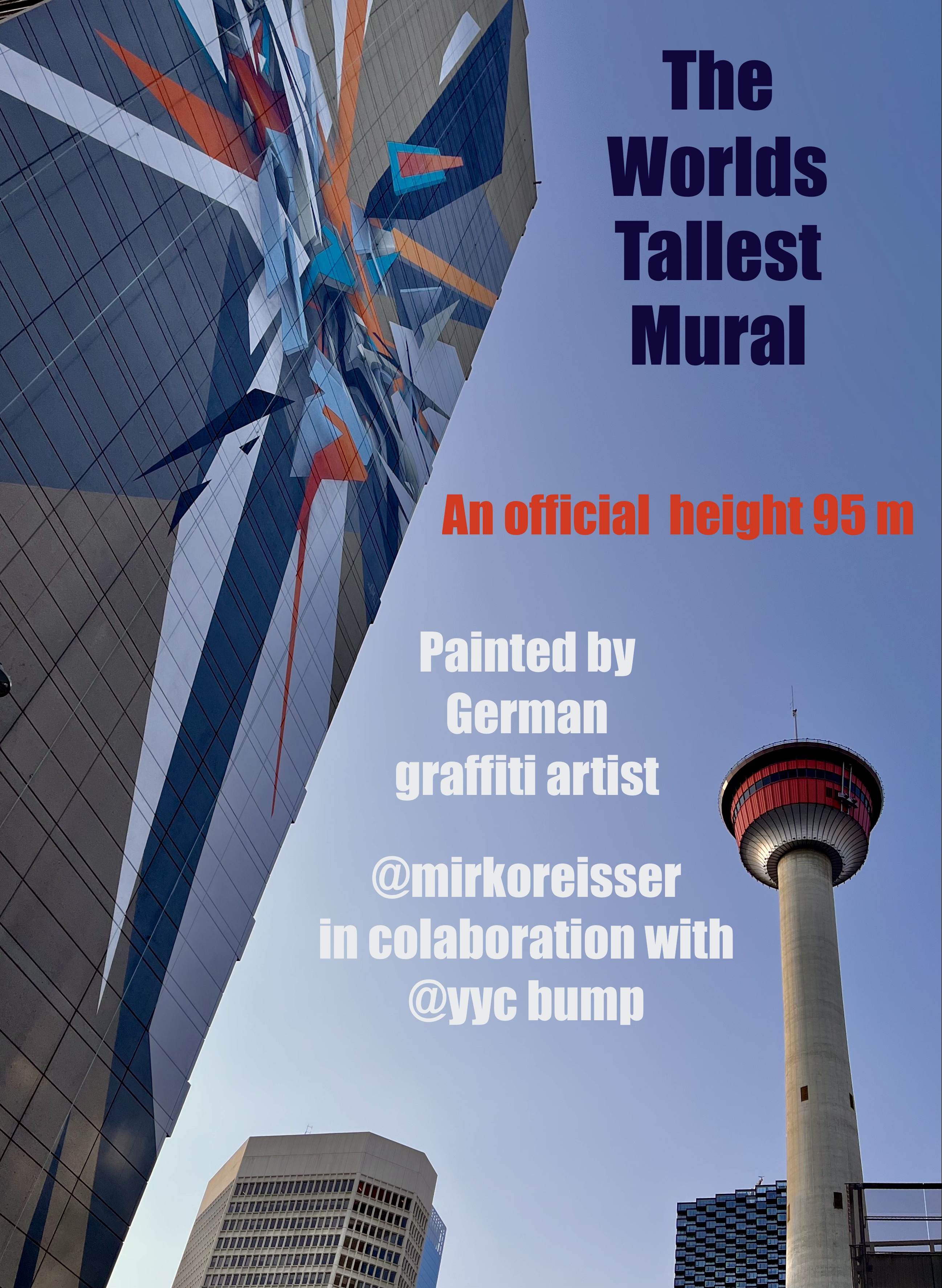 Urban mural, art, YYC Bump, DIAM, urban explorer, tallest